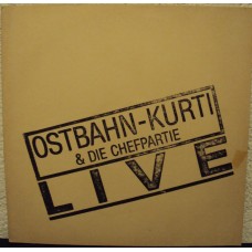 OSTBAHN KURTI & DIE CHEFPARTIE - Live